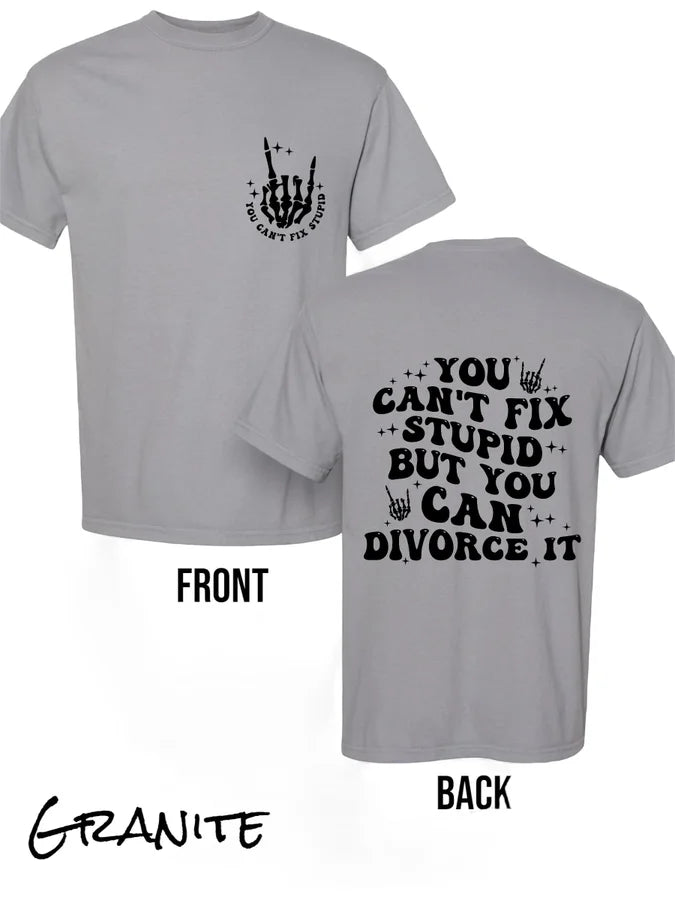 "You Can Divorce It" (Black Ink) Short Sleeve T Shirt