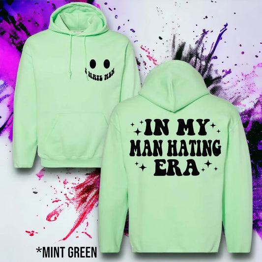 "In My Man Hating Era" (Black Ink) Graphic Hoodie