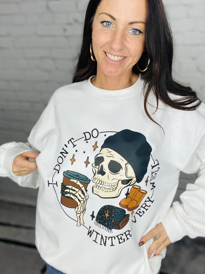 "I Don't Do Winter Very Well" Crewneck Sweatshirt