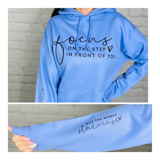 "Focus on the Step" Graphic Hoodie w/ Sleeve Print