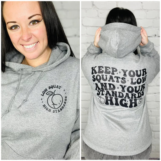 "Low Squat High Standards" Graphic Hoodie