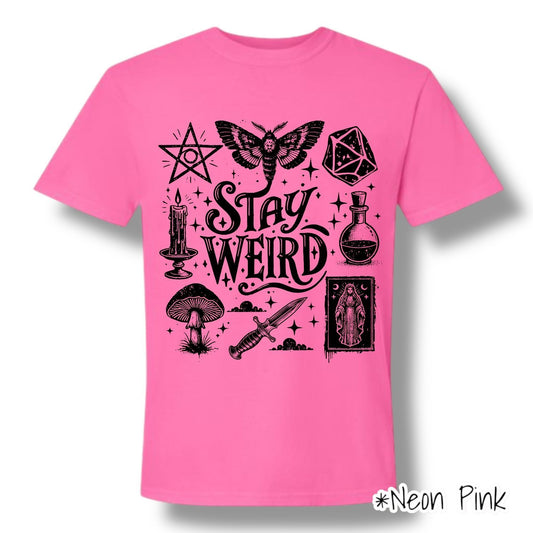 "Stay Weird" (Black Ink) Front Print Only Graphic Short Sleeve